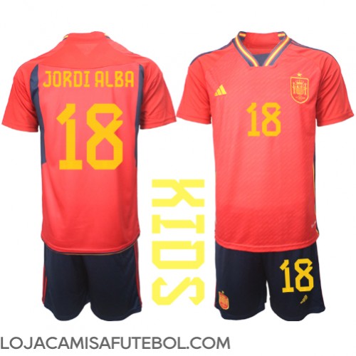 Camisa de Futebol Espanha Jordi Alba #18 Equipamento Principal Infantil Mundo 2022 Manga Curta (+ Calças curtas)